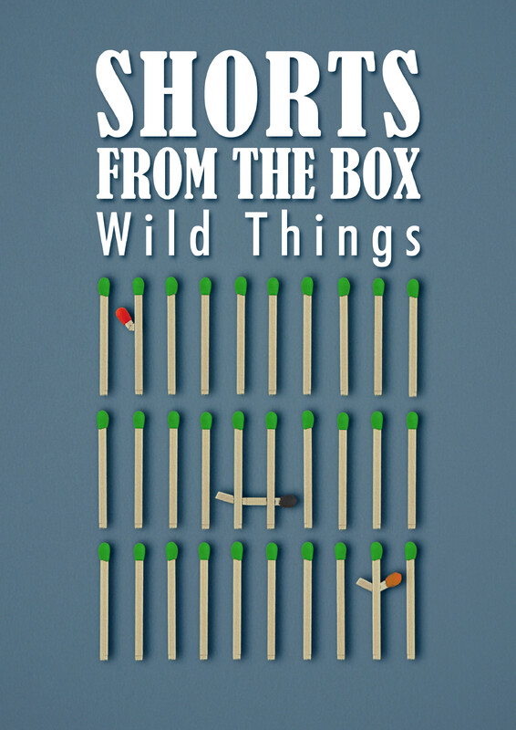 SHORTS FROM THE BOX - Wild Things poster